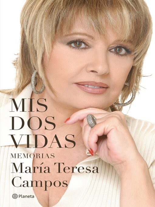Title details for Mis dos vidas by María Teresa Campos - Available